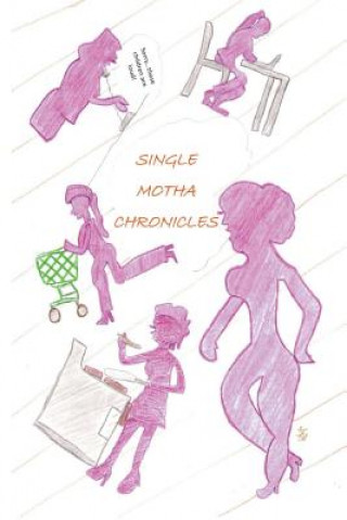 Βιβλίο Single Motha Chronicles Terrika Bell
