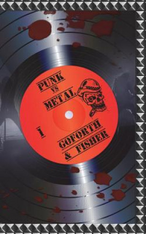 Könyv Punk Vs Metal Michael Fisher