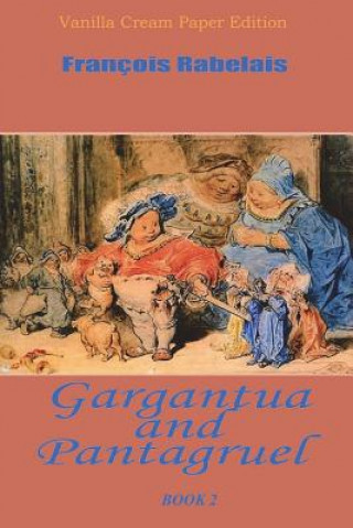 Buch Gargantua and Pantagruel Book 2 Francois Rabelais