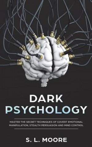 Carte Dark Psychology S. L. Moore