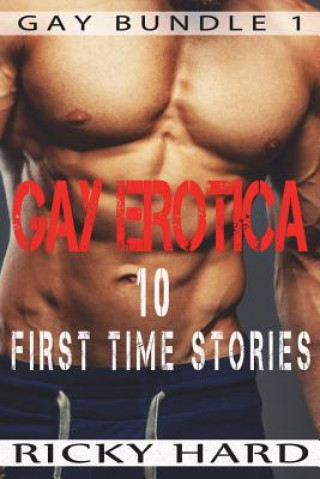Könyv Gay Erotica - 10 First Time Stories Ricky Hard