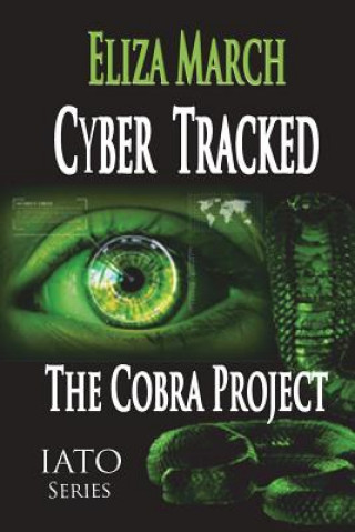 Book Cyber Tracked: The Cobra Project Eliza March