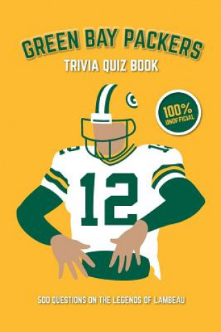Kniha Green Bay Packers Trivia Quiz Book Chris Bradshaw