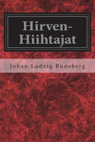 Kniha Hirven-Hiihtajat Johan Ludvig Runeberg