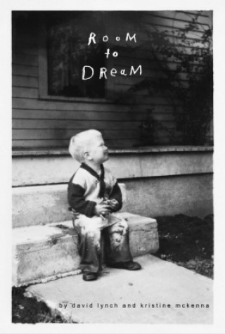 Könyv Room to Dream David Lynch