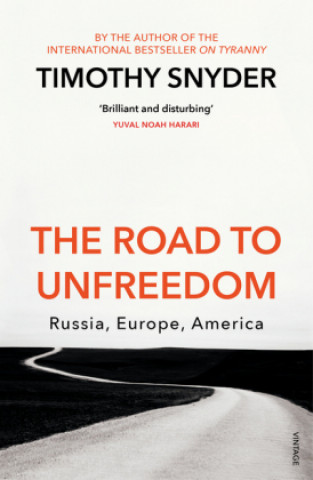 Knjiga The Road to Unfreedom Timothy Snyder