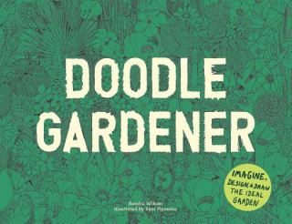 Boek Doodle Gardener Kendra Wilson