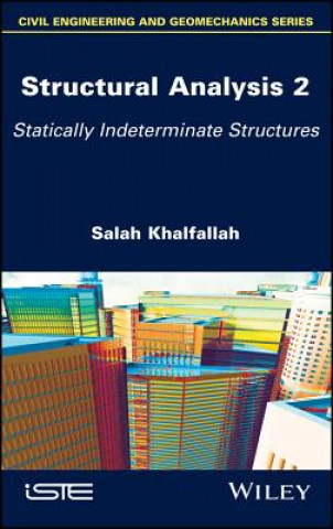 Knjiga Structural Analysis 2 - Statically Indeterminate Structures Salah Khalfallah