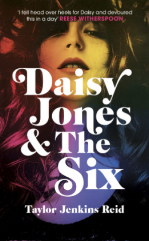 Könyv Reid, T: Daisy Jones and The Six Taylor Jenkins Reid