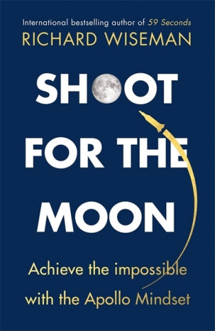 Книга Shoot for the Moon Richard Wiseman