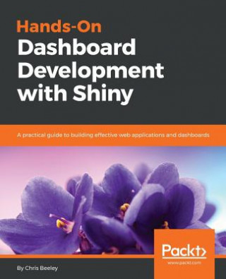 Carte Hands-On Dashboard Development with Shiny Chris Beeley