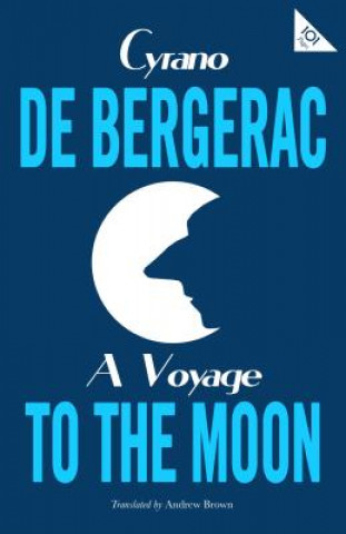 Könyv Voyage to the Moon DE BERGERAC CYRANO
