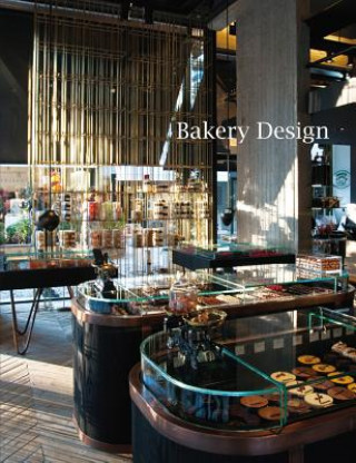 Книга Bakery Design Athanasios Tzokas