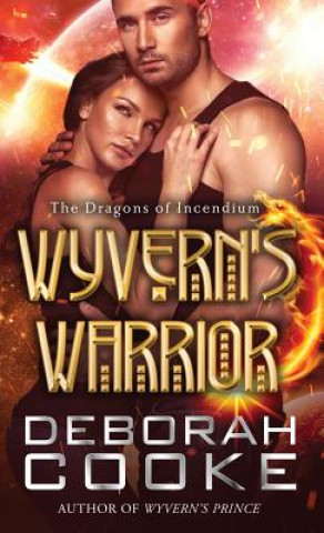 Könyv Wyvern's Warrior Deborah Cooke