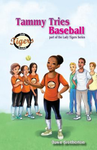 Book Tammy Tries Baseball Dawn Brotherton