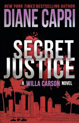 Kniha Secret Justice Diane Capri