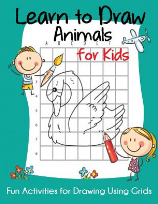 Kniha Learn to Draw Animals for Kids Blue Wave Press