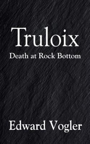Knjiga Truloix Edward Vogler