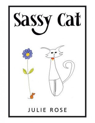 Knjiga Sassy Cat Julie Rose