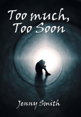 Libro Too Much, Too Soon JENNY SMITH
