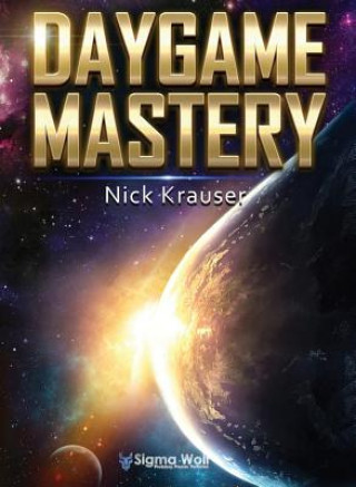 Kniha Daygame Mastery Colour NICK KRAUSER