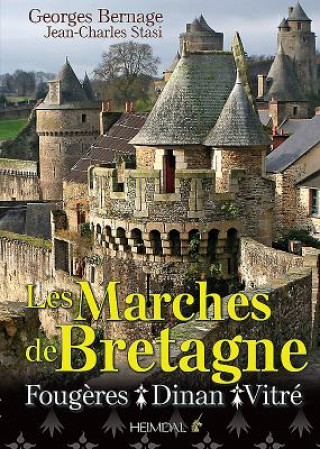 Kniha Les Marches De Bretagne Georges Bernage