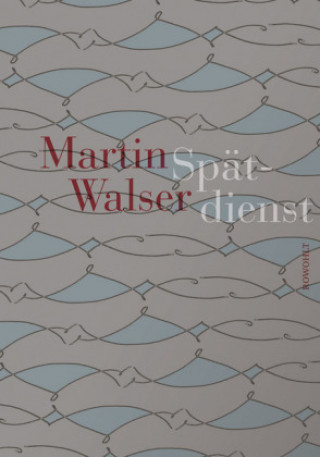 Książka Spätdienst Martin Walser