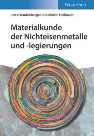 Carte Materialkunde der Nichteisenmetalle und -legierung en Jens Freudenberger