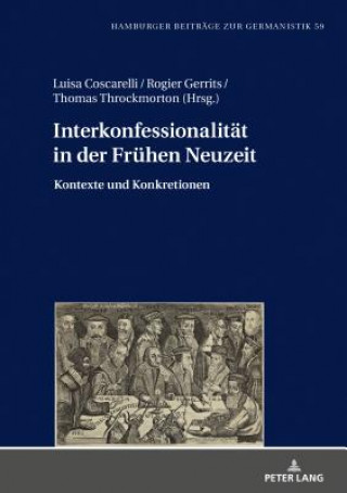 Knjiga Interkonfessionalitaet in Der Fruehen Neuzeit Luisa Coscarelli