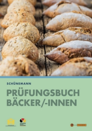 Kniha Prüfungsbuch Bäcker/-innen Claus Schünemann