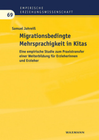 Book Migrationsbedingte Mehrsprachigkeit in Kitas Samuel Jahreiß