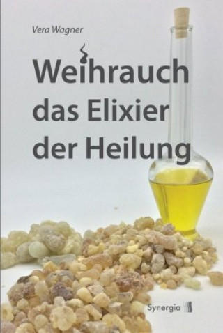Carte Weihrauch das Elixier der Heilung Vera Wagner