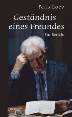 Knjiga Geständnis eines Freundes Felix Loev