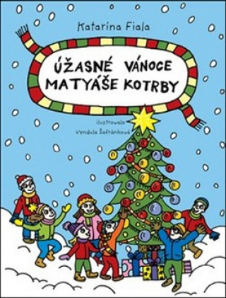 Book Úžasné Vánoce Matyáše Kotrby Katarína Fiala