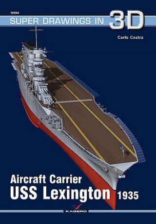 Kniha Aircraft Carrier USS Lexington 1935 Carlo Cestra
