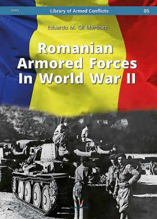 Könyv Romanian Armored Forces in World War II Eduardo Martinez