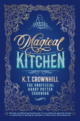 Kniha Magical Kitchen K.T. CROWNHILL