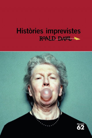 Kniha Histories imprevistes Roald Dahl