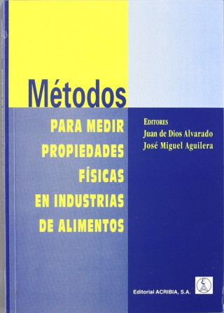 Kniha MÉTODOS PARA MEDIR PROPIEDADES FÍSICAS EN INDUSTRIAS DE ALIMENTOS 