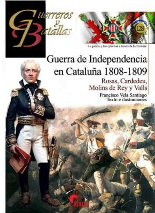 Carte GUERRA DE INDEPENDENCIA EN CATALUÑA 1808-1809 FRANCISCO VELA SANTIAGO