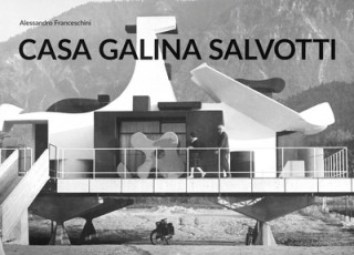 Kniha Casa Galina Salvotti Alessandro Fraceschini