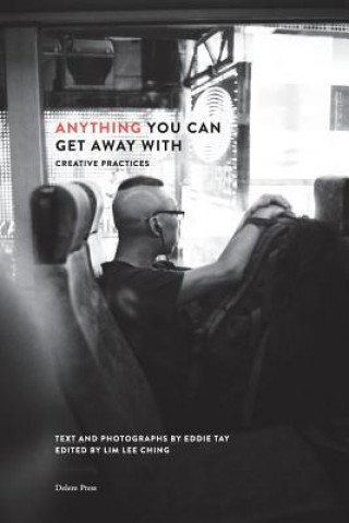 Книга Anything You Can Get Away With EDDIE TAY