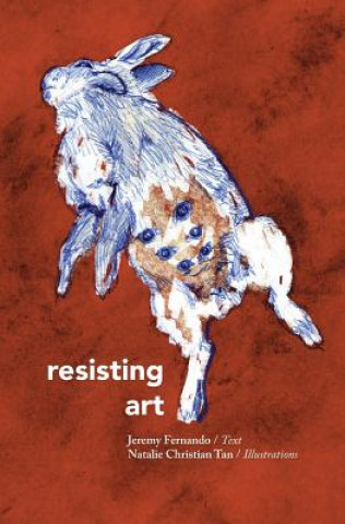 Libro Resisting Art JEREMY FERNANDO