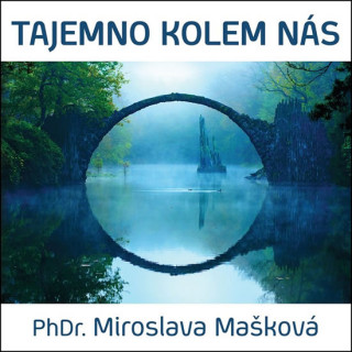 Аудио Tajemno kolem nás - CD Miroslava Mašková