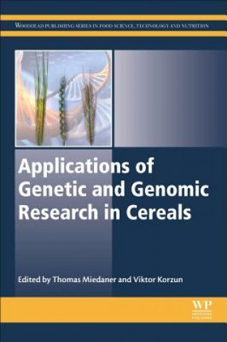 Könyv Applications of Genetic and Genomic Research in Cereals Thomas Miedaner