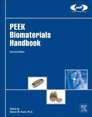 Knjiga PEEK Biomaterials Handbook Steven Kurtz