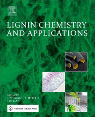 Knjiga Lignin Chemistry and Applications Jin Huang