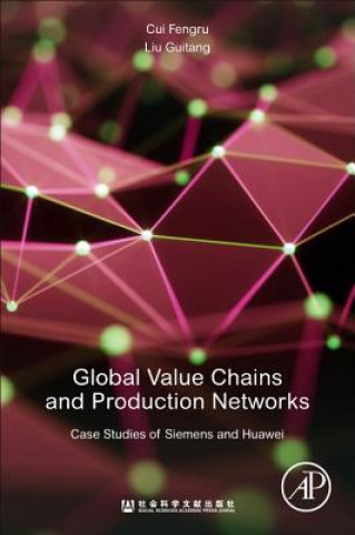 Kniha Global Value Chains and Production Networks Cui Fengru