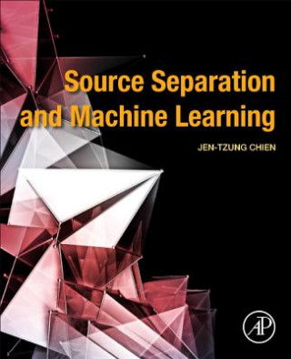 Könyv Source Separation and Machine Learning Jen-Tzung Chien