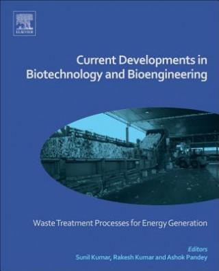 Książka Current Developments in Biotechnology and Bioengineering Ashok Pandey